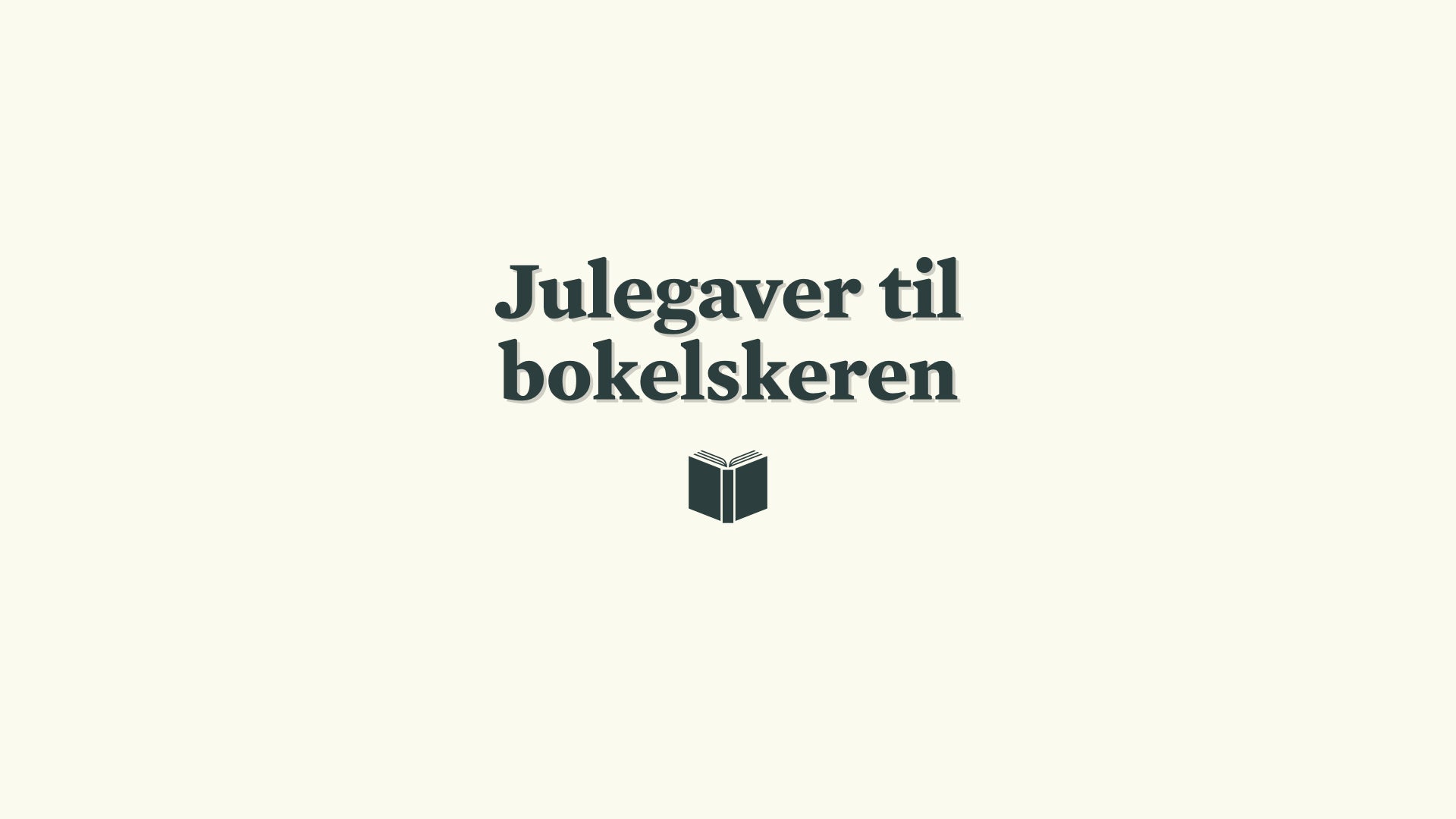 Julegaver til bokelskeren