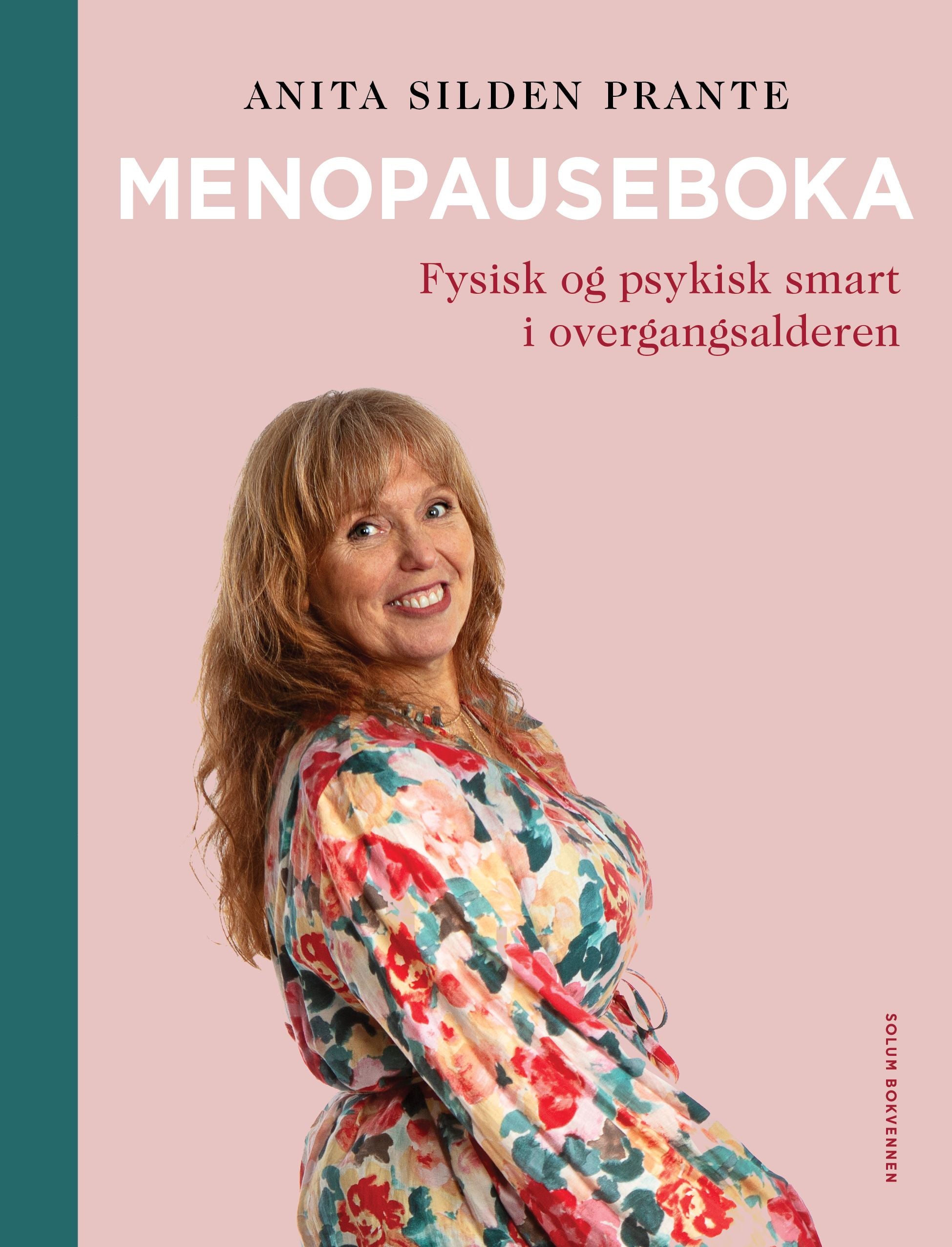Menopauseboka: fysisk og psykisk smart i overgangsalderen