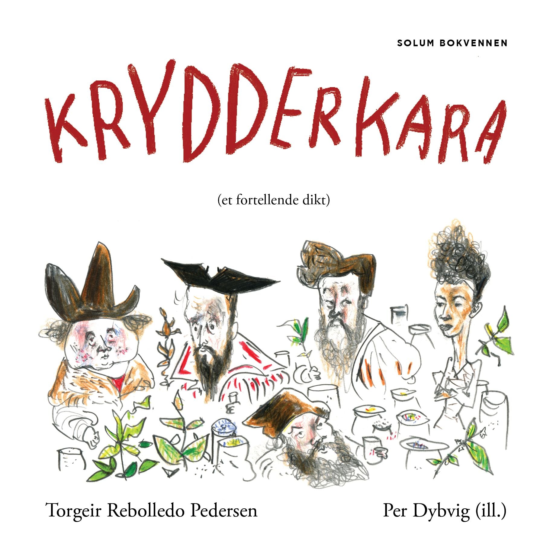 Krydderkara: (et fortellende dikt)