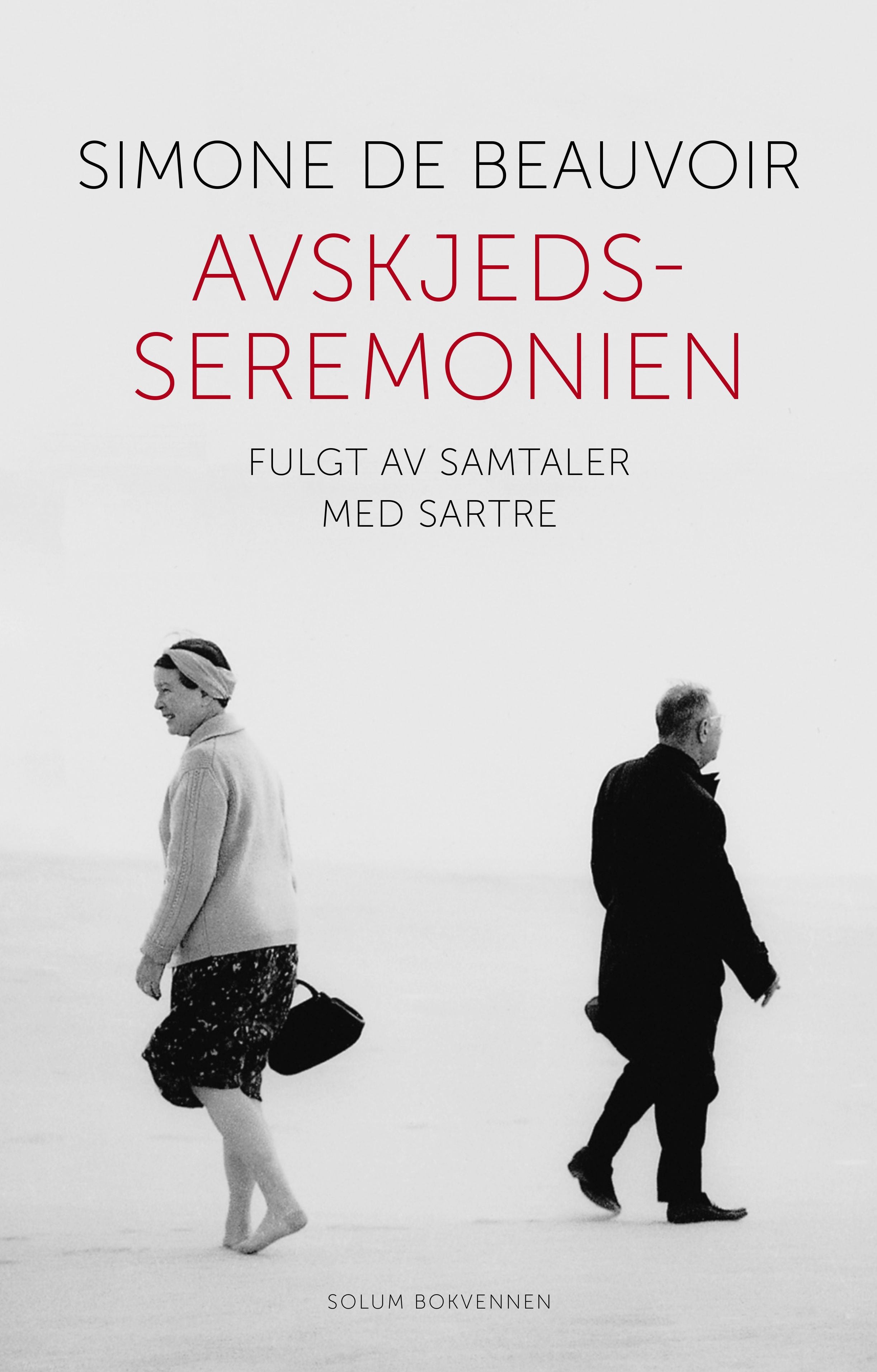 Avskjedsseremonien: fulgt av samtaler med Jean-Paul Sartre