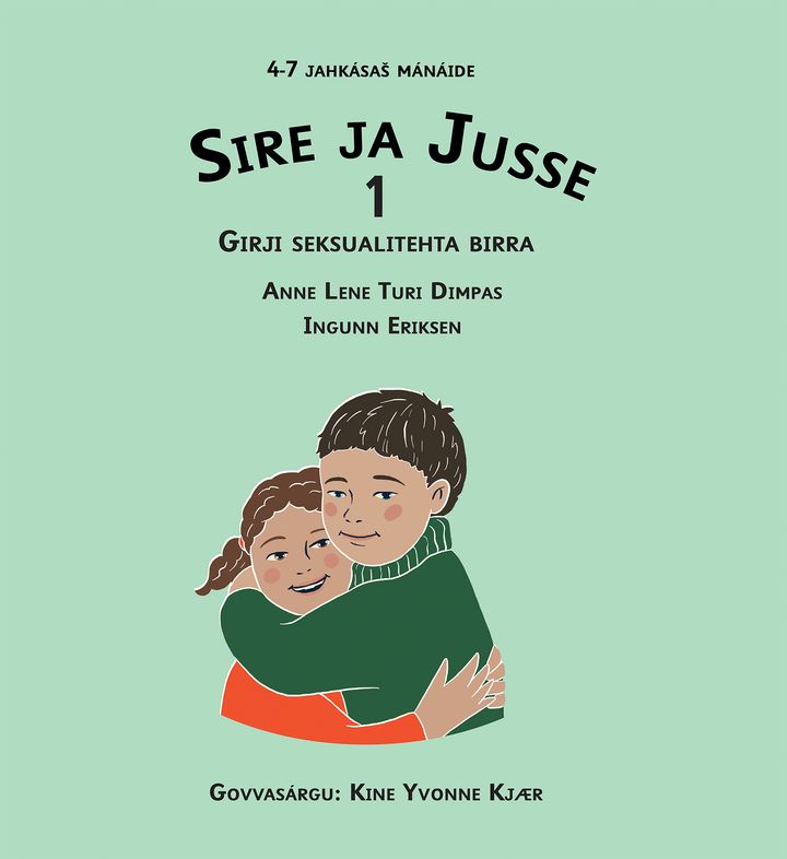 Sire ja Jusse: girji seksualitehta birra : 4-7 jahkásaš mánáide