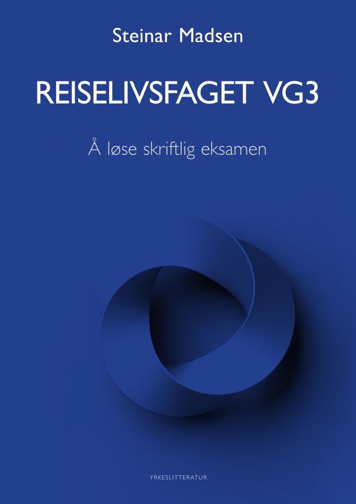 Reiselivsfaget vg3: Å løse skriftlig eksamen