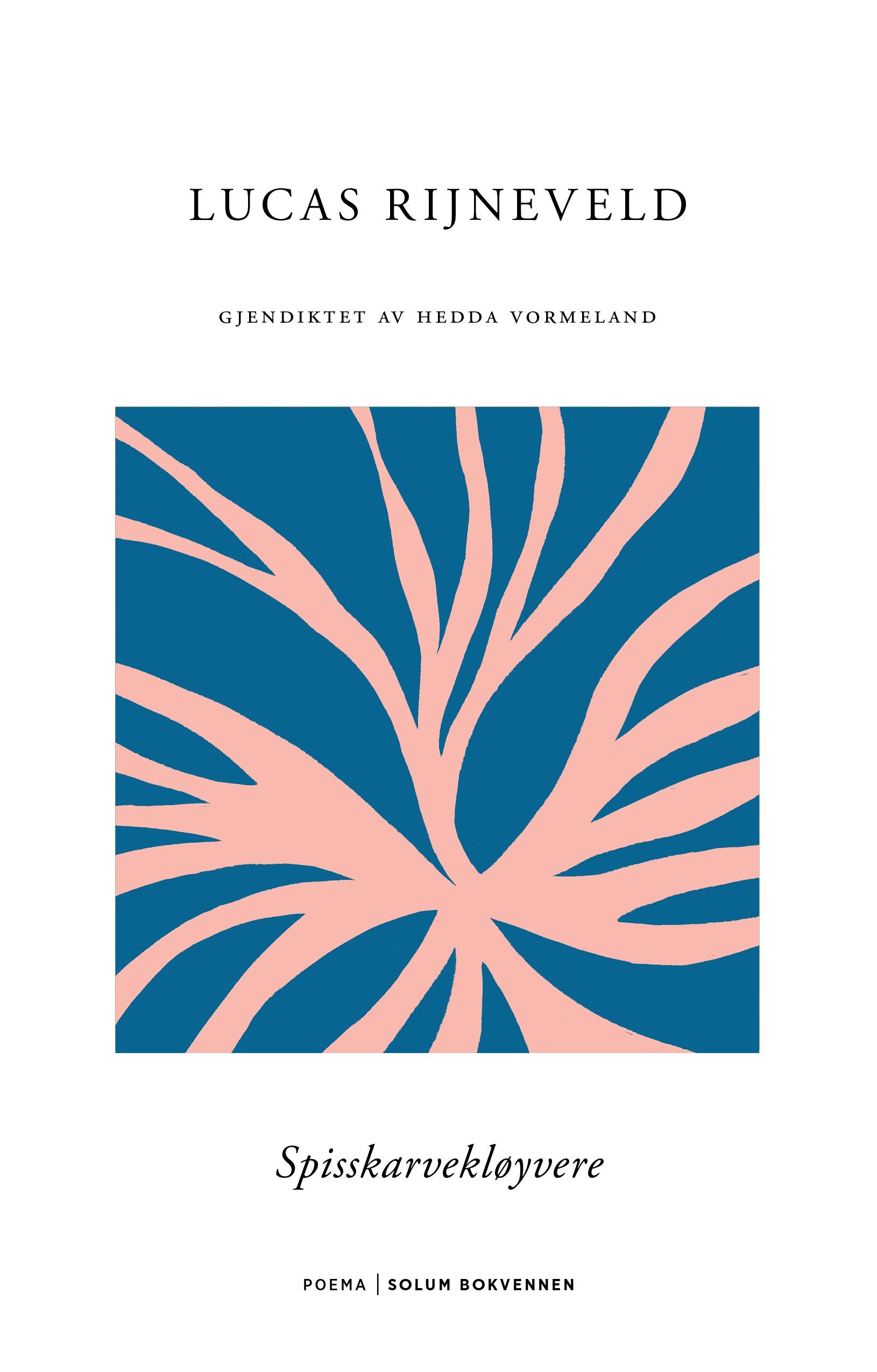 Spisskarvekløyvere: dikt