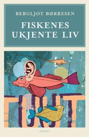 Fiskenes ukjente liv