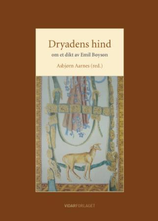 Dryadens hind: om et dikt av Emil Boyson