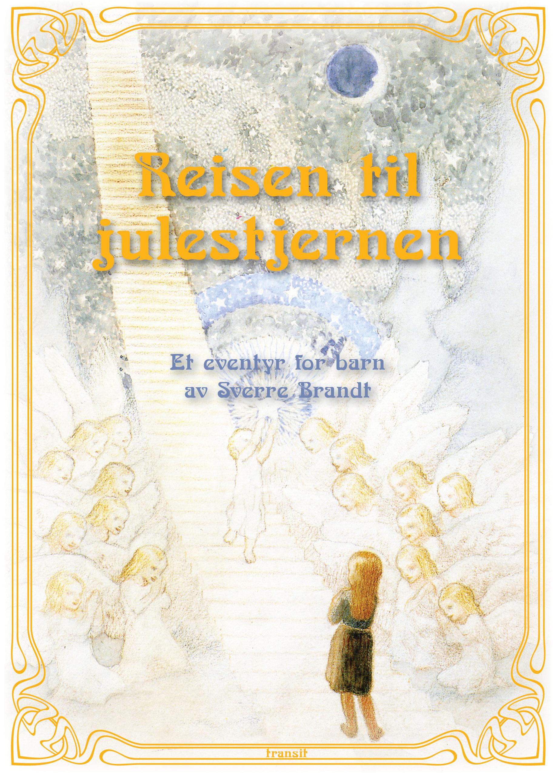 Reisen til julestjernen: et eventyr for barn