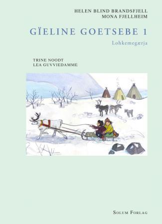Gïeline goetsebe 1: åarjelsaemien voestes jïh mubpiengïeline : lohkemegærja