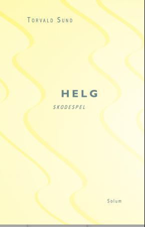 Helg: skodespel