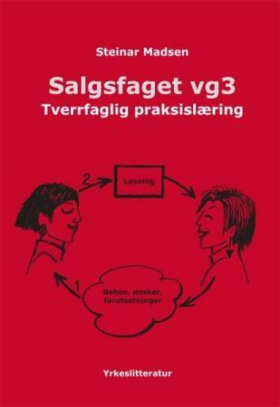 Salgsfaget vg3: tverrfaglig praksislæring : opplæring i bedrift