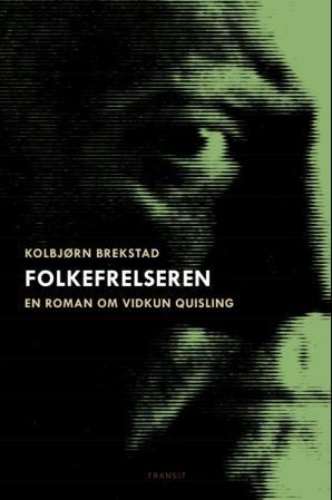 Folkefrelseren: en roman om Vidkun Quisling