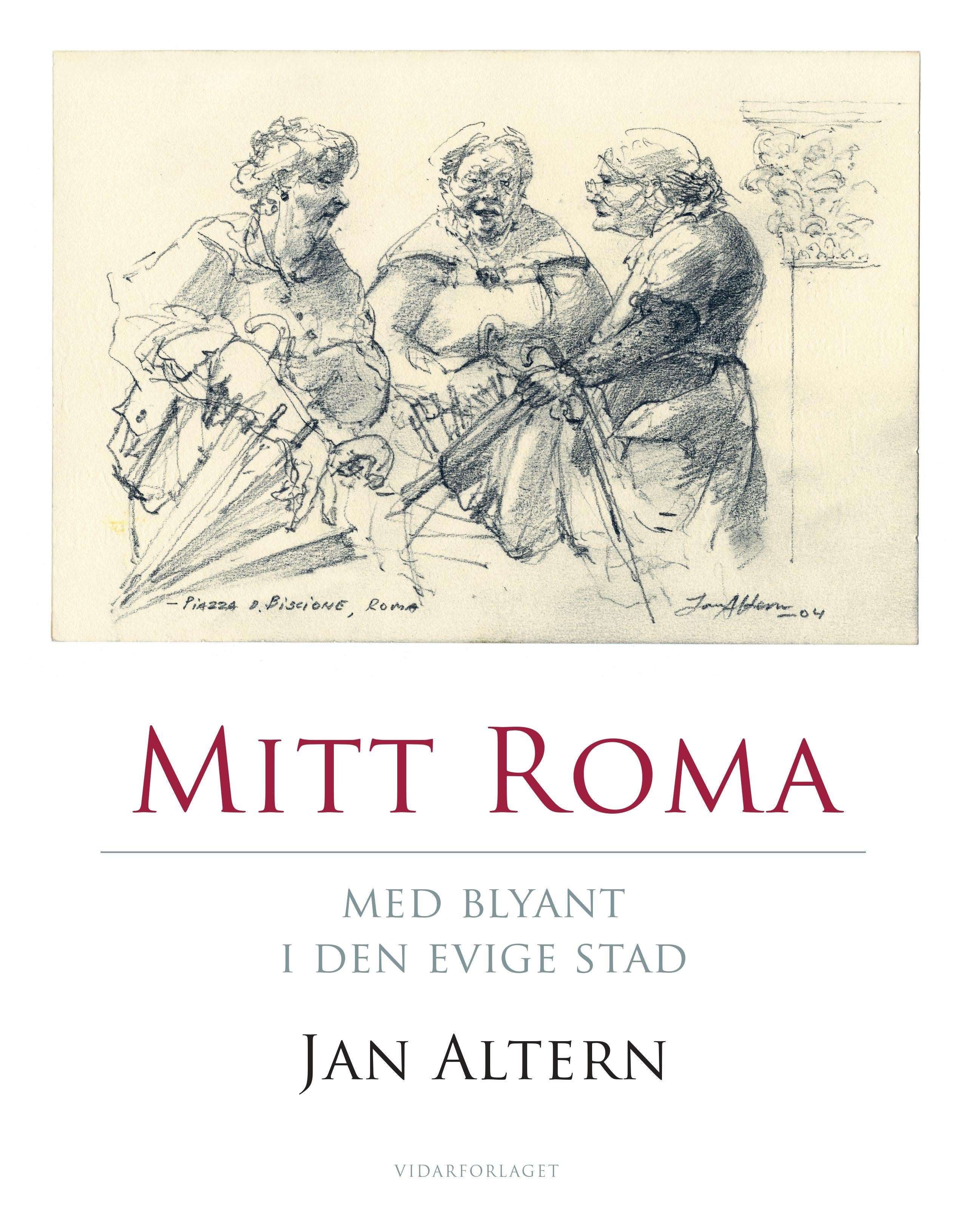 Mitt Roma: med blyant i den evige stad