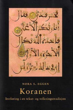 Koranen: innføring i en tekst- og tolkningstradisjon