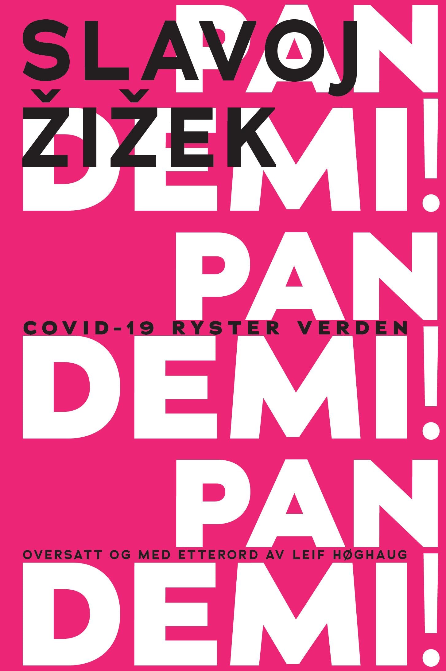Pandemi!: Covid-19 ryster verden