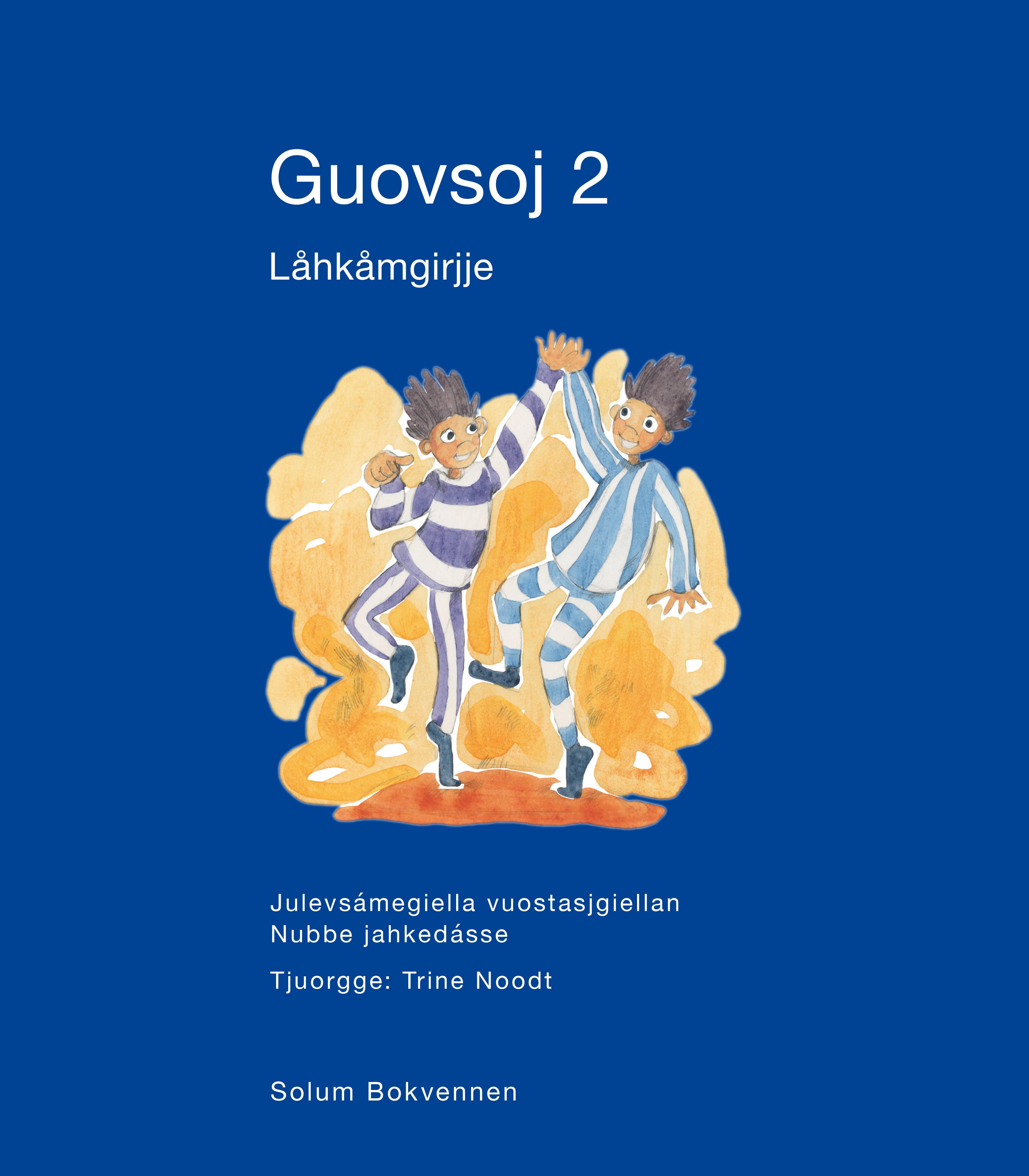 Guovsoj 2: Låhkåmgirjje: julevsámegiella vuostasjgiellan: nubbe jahkedásse