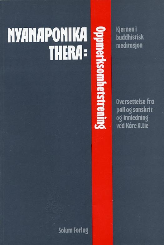 Oppmerksomhetstrening: kjernen i buddhistisk meditasjon