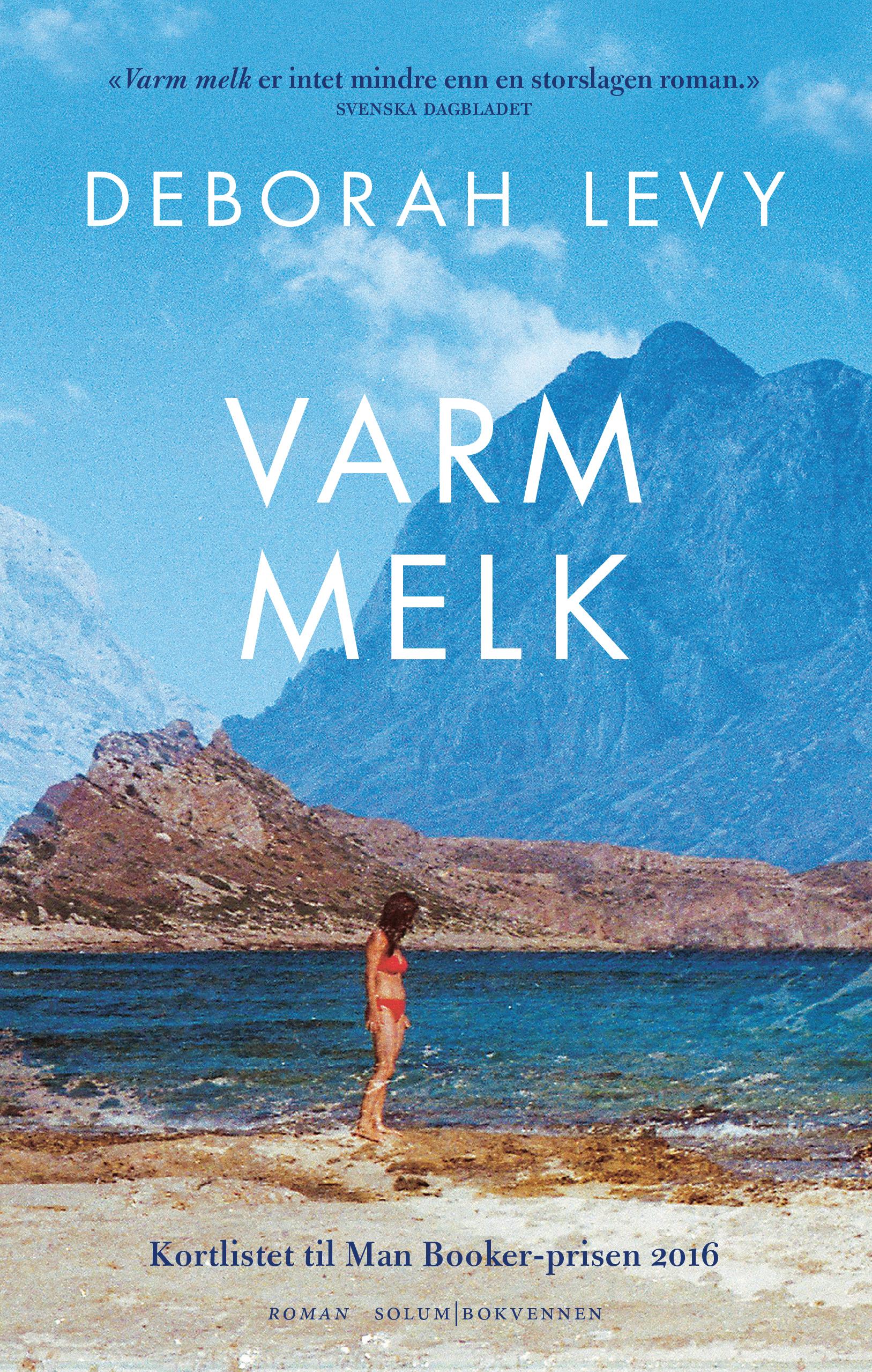 Varm melk: roman