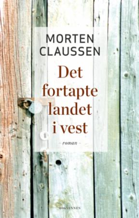 Det fortapte landet i vest: roman