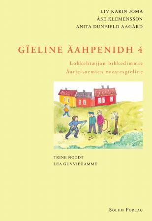 Gïeline åahpenidh 4: Lohkehtæjjan bïhkedimmie : åarjelsaemien voestesgïeline