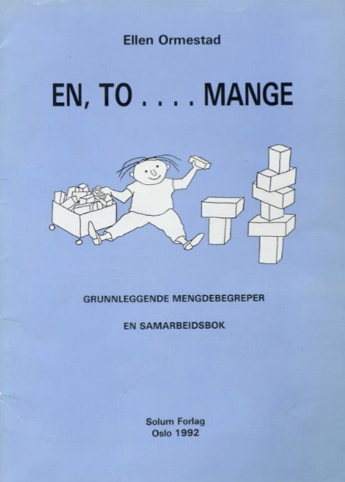 En, to, mange: grunnleggende mengdebegreper : en samarbeidsbok