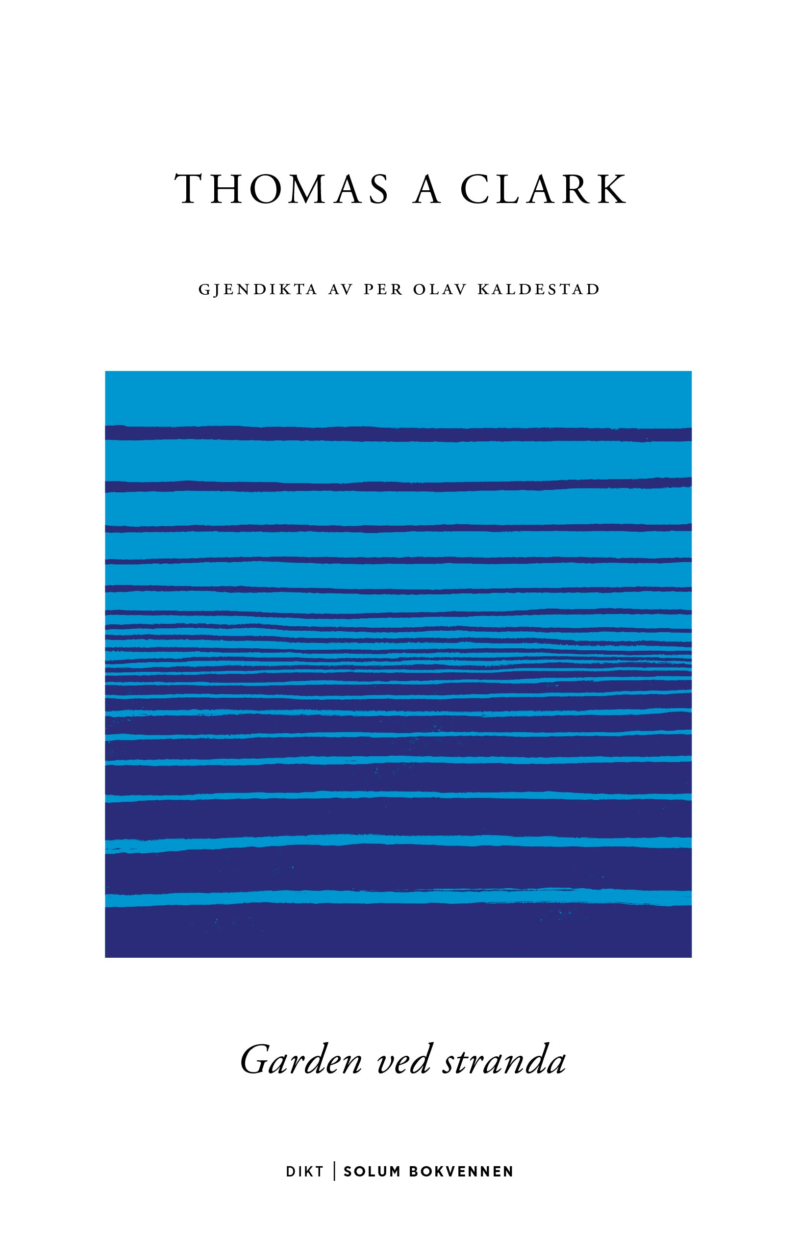 Garden ved stranda: dikt