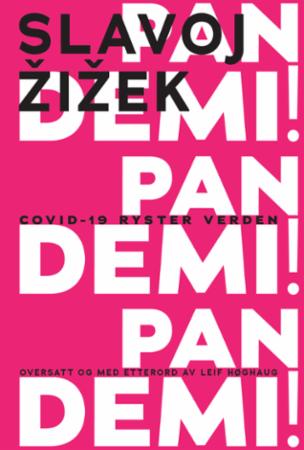 Pandemi!: Covid-19 ryster verden