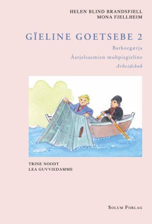 Gïeline goetsebe 2: barkoegærja : åarjelsaemien mubpiegïeline : arbeidsbok