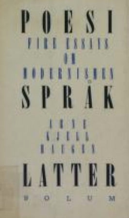 Poesi, språk, latter: fire essays om modernismen