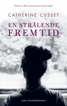 En strålende fremtid: roman