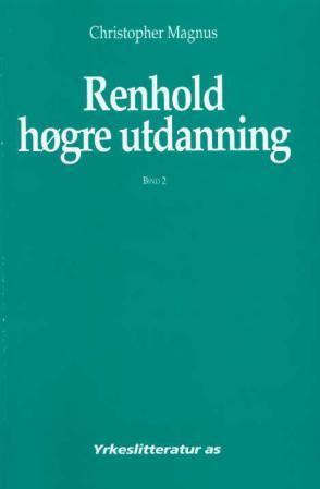 Renhold: høgre utdanning : Bd. 2