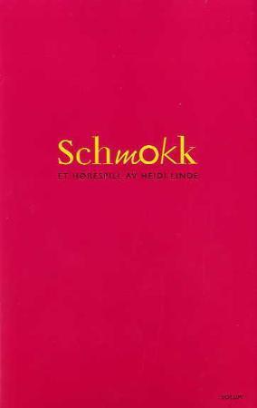 Schmokk: en romantisk radiokomedie om støvsuging, sex og kjærlighet