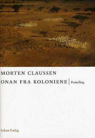 Onan fra koloniene: fortelling