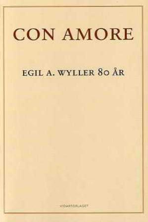 Con amore: Egil  A. Wyller 80 år