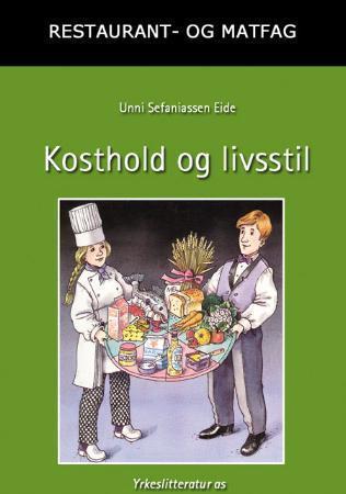 Kosthold og livsstil: restaurant- og matfag