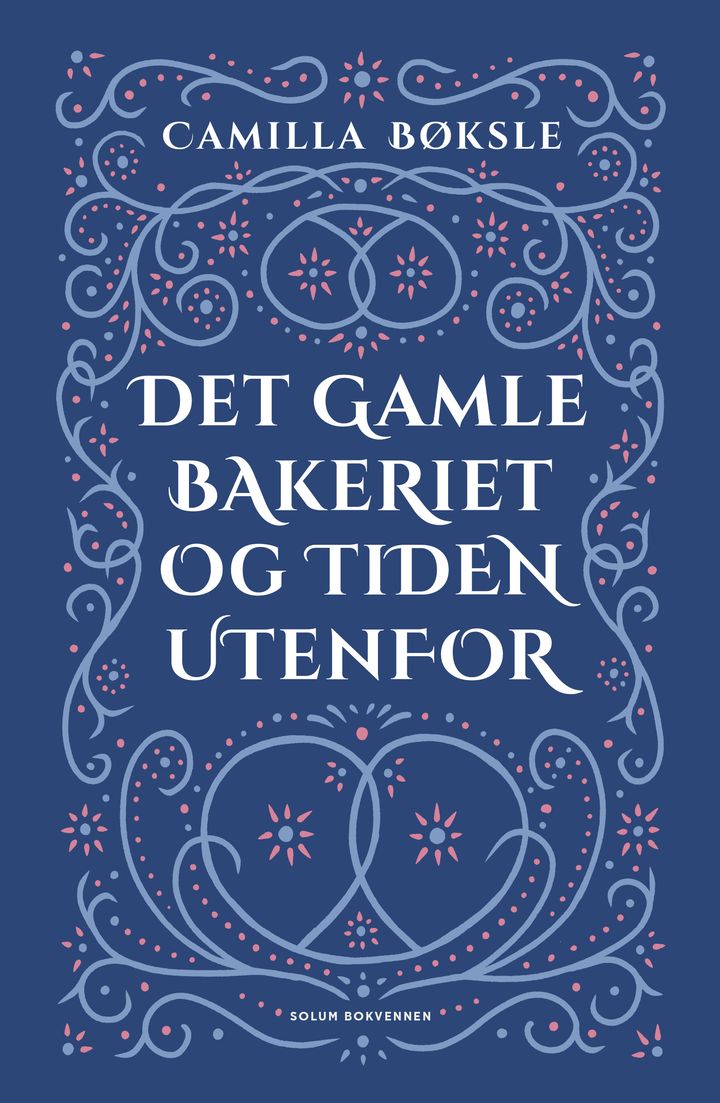 Det gamle bakeriet og tiden utenfor: roman