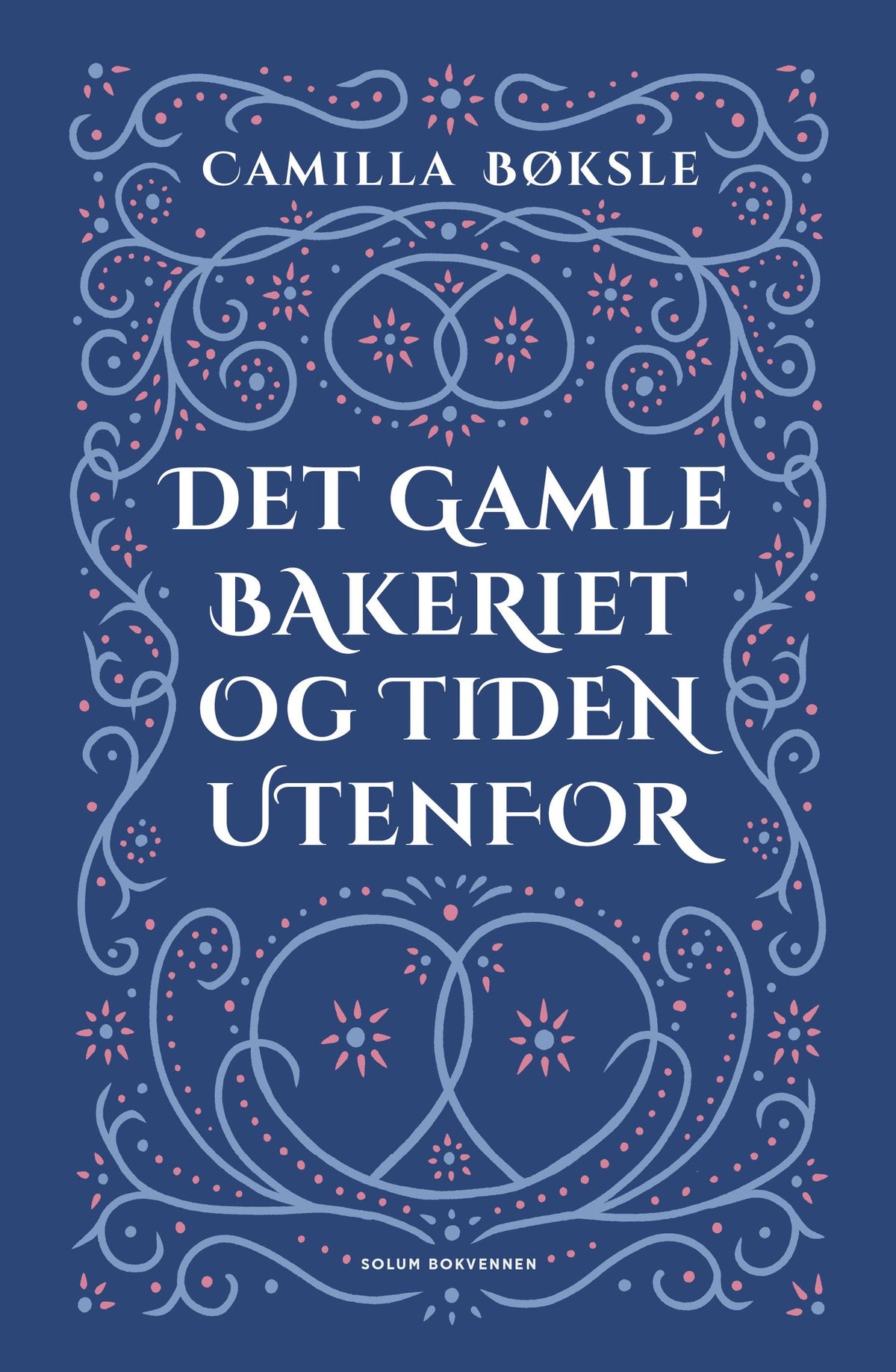 Det gamle bakeriet og tiden utenfor – Camilla Bøksle