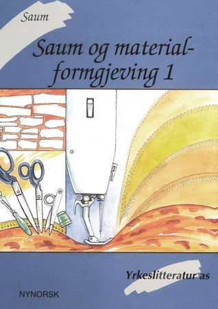 Saum: saum og materialformgjeving 1