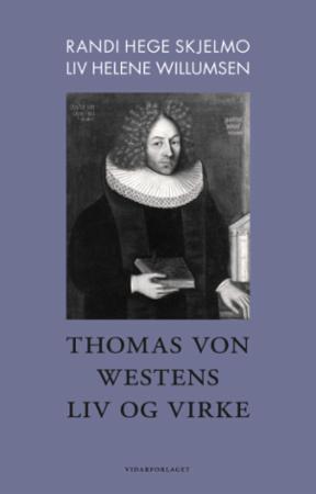 Thomas von Westens liv og virke