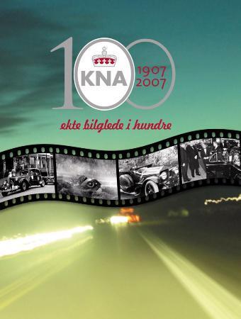 KNA 100: 1907-2007: ekte bilglede i hundre