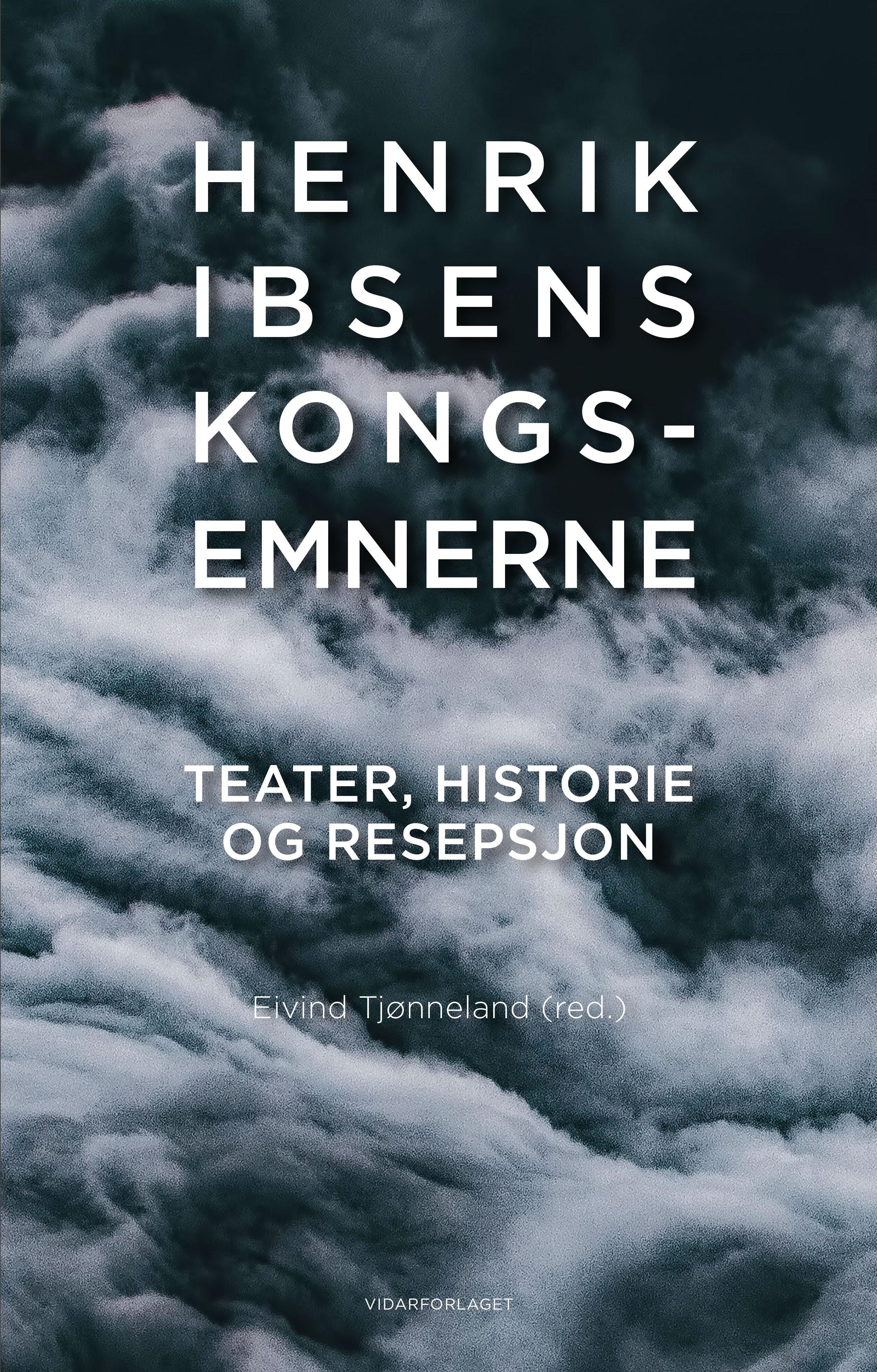 Henrik Ibsens Kongs-Emnerne: teater, historie og resepsjon