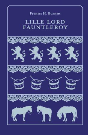 Lille lord Fauntleroy: roman