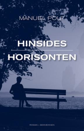 Hinsides horisonten: (et brygg bestående av ensomhet, svinsk erotikk og store doser farlig fantasi)