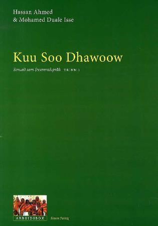 Kuu soo dhawoow: somali som fremmedspråk : arbeidsbok, trinn 1