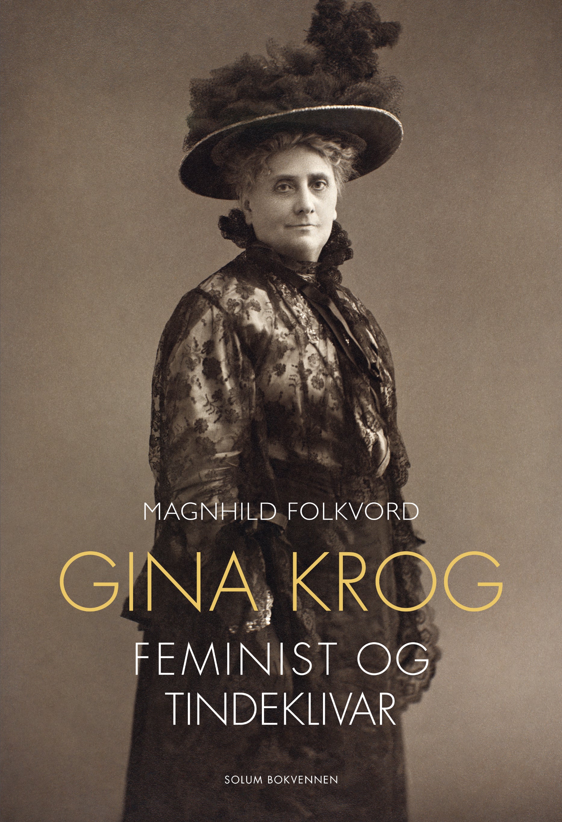 Gina Krog: feminist og tindeklivar