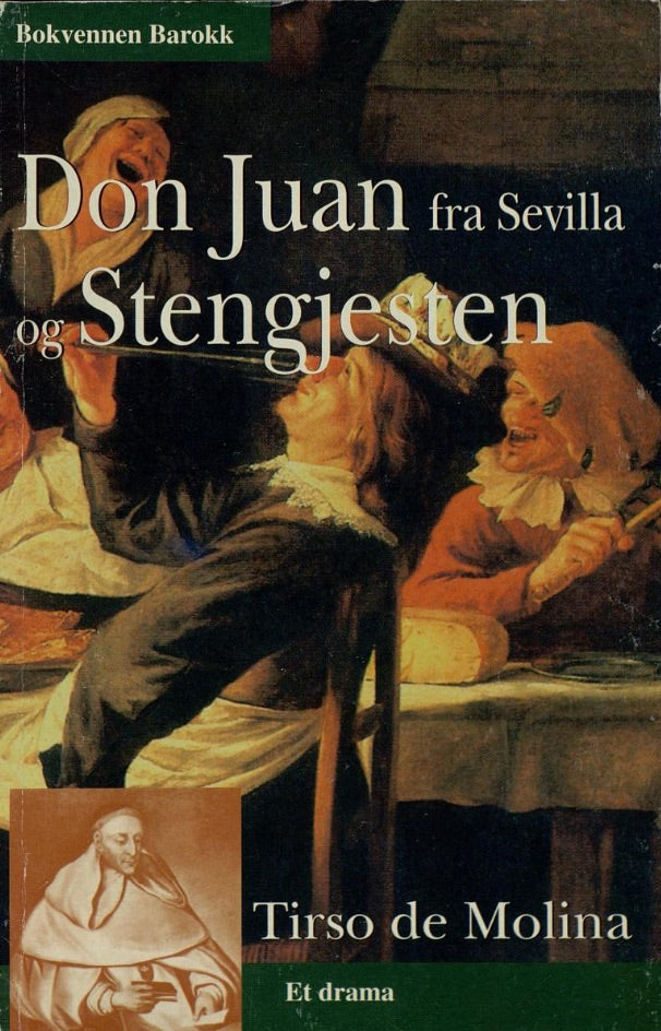 Don Juan fra Sevilla og Stengjesten: et drama