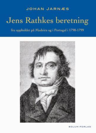 Jens Rathkes beretning fra oppholdet på Madeira og i Portugal i 1798-1799
