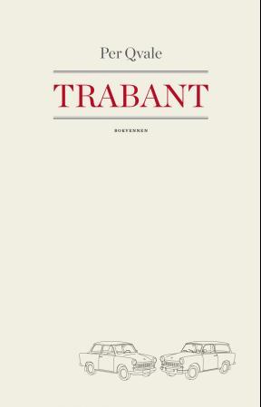 Trabant: om det umistelige : roman