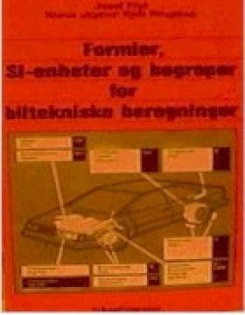 Formler, SI-enheter og begreper for biltekniske beregninger