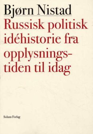 Russisk politisk idéhistorie fra opplysningstiden til i dag