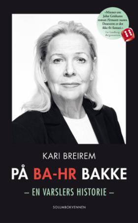 På BA-HR bakke: en varslers historie