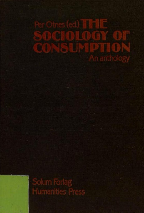 The sociology of consumption